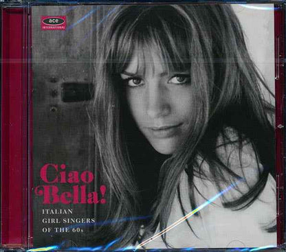 Various - Ciao Bella! Italian Girl Singers Of The 60s (CD)