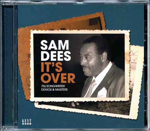 Sam Dees - It's Over: 70s Songwriter Demos & Masters (CD)