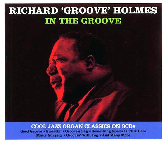 Richard Groove Holmes - In The Groove: Cool Jazz Organ Classics On 3 CDs (30 tracks) (3xCD) (CD)