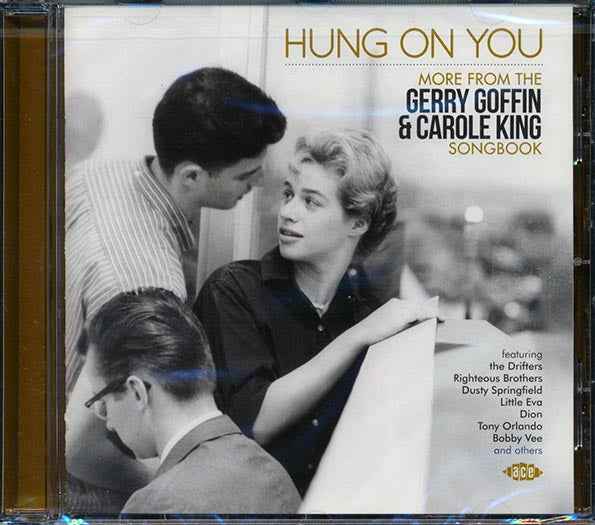 Righteous Brothers, The Drifters, Dusty Springfield, Etc. - Hung On You: More From Gerry Goffin & Carole King Songbook (CD)