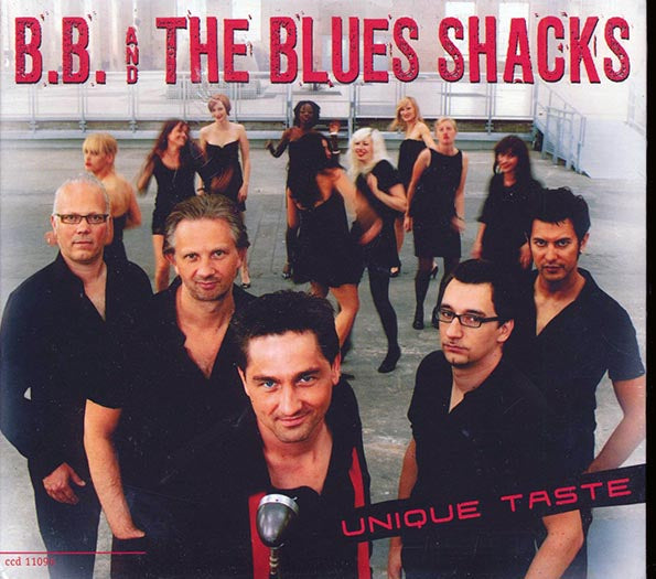 BB & The Blues Shacks - Unique Taste (CD)
