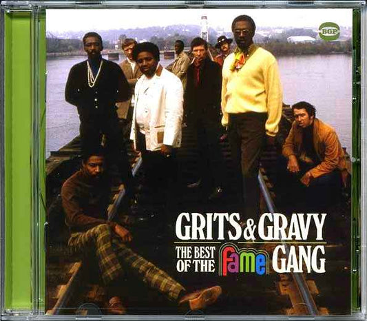 The Fame Gang - Grits & Gravy: The Best Of The Fame Gang (CD)
