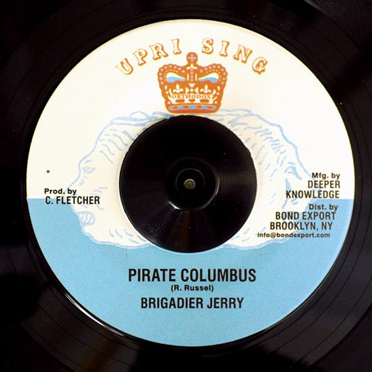 Brigadier Jerry - Pirate Columbus  /  Advocates Aggregation - Pirates Dubb (7")