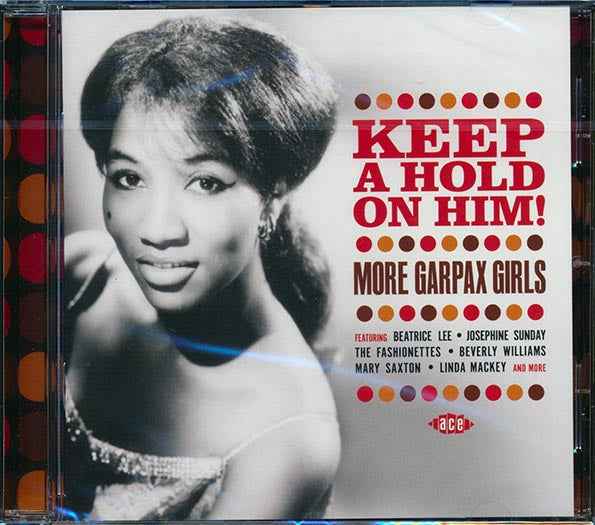Various - Keep A Hold On Him! More Garpax Girls (CD)
