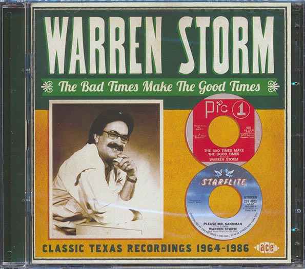 Warren Storm - The Bad Times Make The Good Times: Classic Texas Recordings 1964-1986 (44 tracks) (CD)