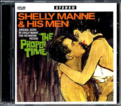 Shelly Manne & His Men - The Proper Time: Original Score By Shelly Manne For The Motion Picture (CD)