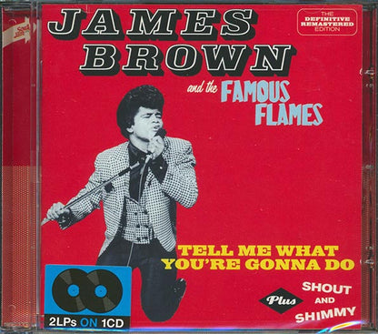 James Brown - Tell Me What You're Gonna Do + Shout And Shimmy (CD)
