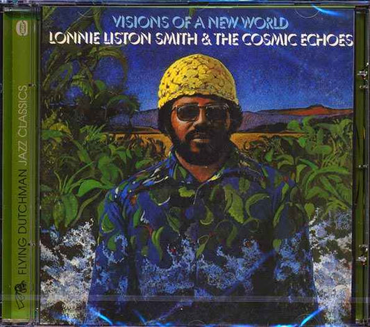 Lonnie Liston Smith & The Cosmic Echoes - Visions Of A New World (CD)