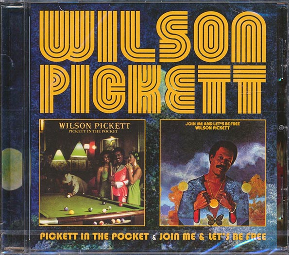 Wilson Pickett - Pickett In The Pocket + Join Me & Let's Be Free (CD)