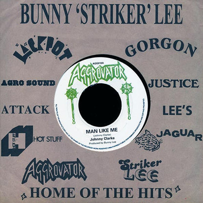 Johnny Clarke - Man Like Me  /  The Aggrovators - Dub Like Me (7")