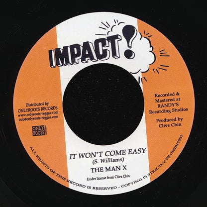 The Man X - It Won't Come Easy  /  Wailers Band - Easy Dub Part 2 (7")
