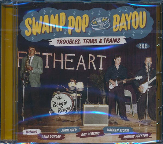 Johnny Preston, Gene Dunlop, John Fred, Roy Perkins, Etc. - Swamp Pop By The Bayou: Troubles, Tears & Trains (CD)