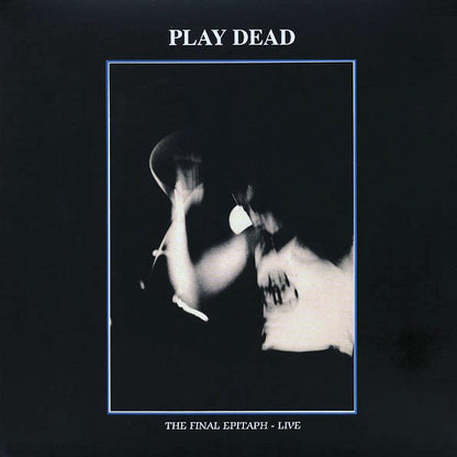 Play Dead - The Final Epitaph: Live (ltd. ed.) (LP) - PureSound Records
