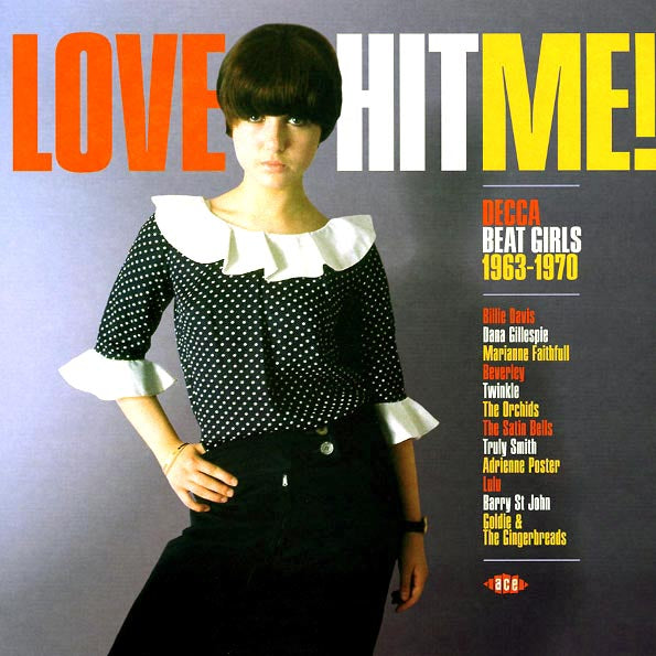 Marianne Faithfull, Billy Davis, The Orchids, Etc. - Love Hit Me! Decca Beat Girls 1963-1970 (LP) - PureSound Records
