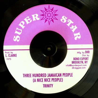 Trinity - Three Hundred Jamaican People (A Nice Nice People)  /  Version (7")