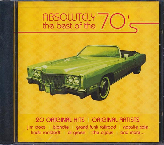 Blondie, Linda Ronstadt, Grand Funk Railroad, Jim Croce, Etc. - Absolutely The Best Of The 70's (CD)