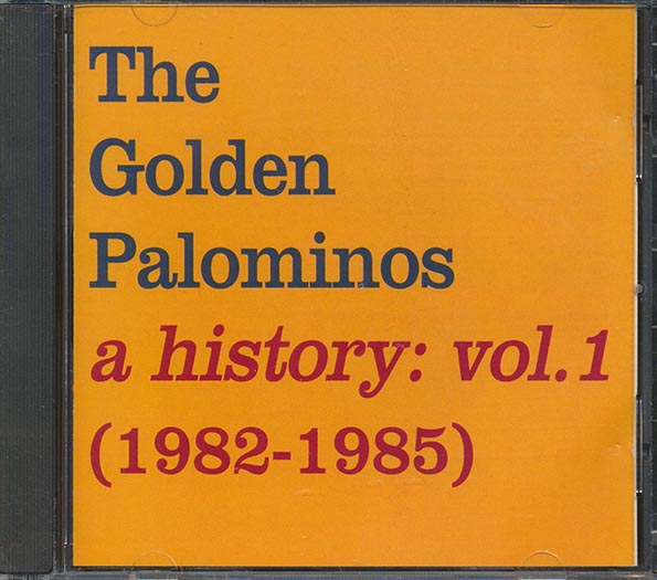 The Golden Palominos - A History: Volume 1 1982-1985 (CD)