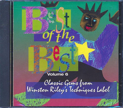 Tenor Saw, Sister Nancy, Super Cat, Yami Bolo, Buju Banton, Etc. - Best Of The Best Volume 6: Classic Gems From Winston Riley's Techniques Label (CD)