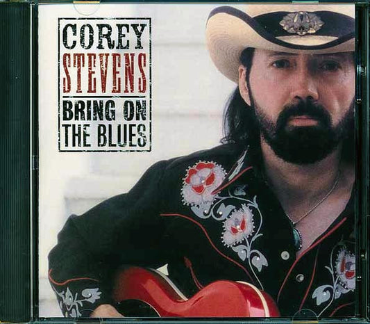 Corey Stevens - Bring On The Blues (CD)