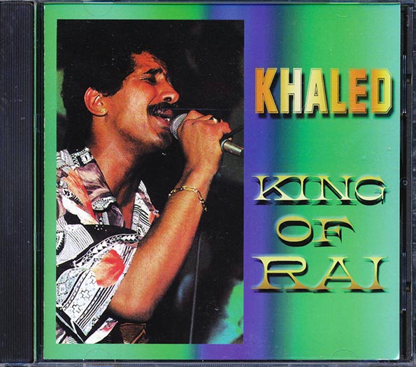Khaled - King Of Rai (CD)