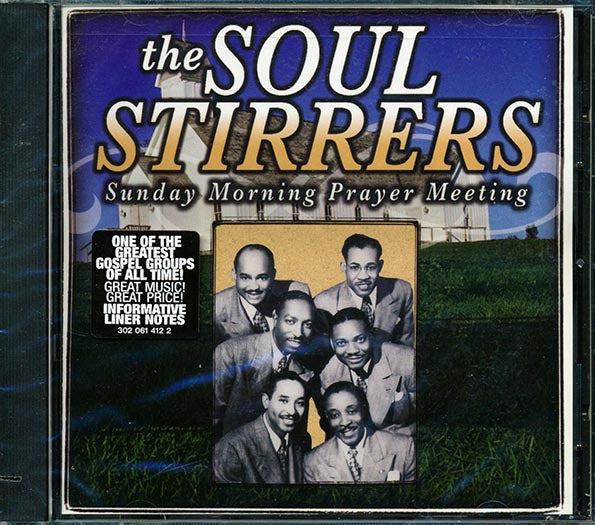 The Soul Stirrers - Sunday Morning Prayer Meeting (CD)