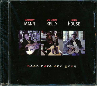 Woody Mann, Jo Ann Kelly, Son House - Been Here And Gone (CD)