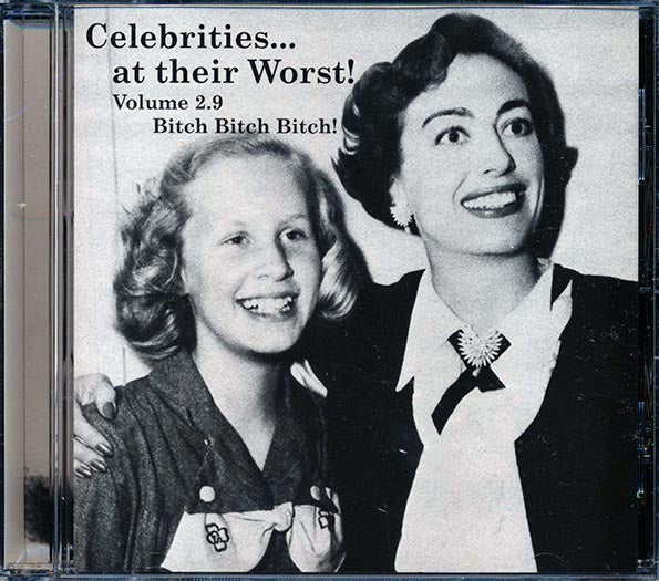 Porky Pig, Peter Frampton, Roger Waters, Courtney Love, Mae West, Nina Simone, Etc. - Celebrities At Their Worst! Volume 2.9 (CD)