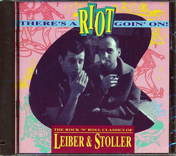 Elvis Presley, The Drifters, Tom Jones, Ben E King, Dion, Etc. - There's A Riot Goin' On! The Rock 'N' Roll Classics Of Lieber & Stoller (CD)
