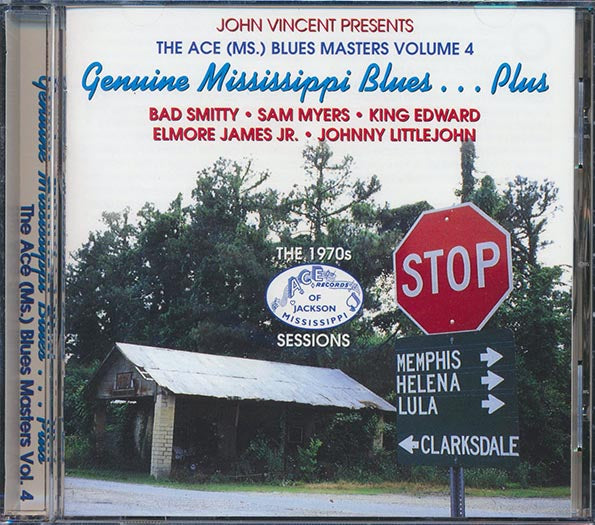 Elmore James, Bad Smitty, Sam Myers, Etc. - John Vincent Presents Genuine Mississippi Blues Plus: The Ace (Ms.) Blues Masters Volume 4 (CD)