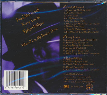 Fred McDowell, Furry Lewis, Robert Wilkins - When I Lay My Burden Down (CD)