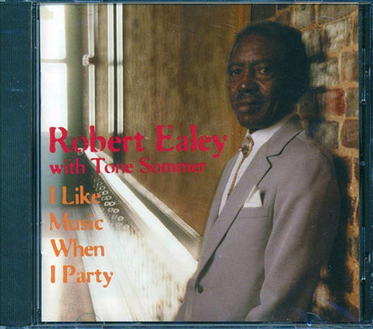 Robert Ealey - I Like Music When I Party (CD)