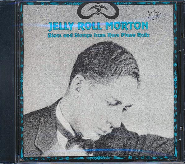 Jelly Roll Morton - Blues And Stomps From Rare Piano Rolls (CD)