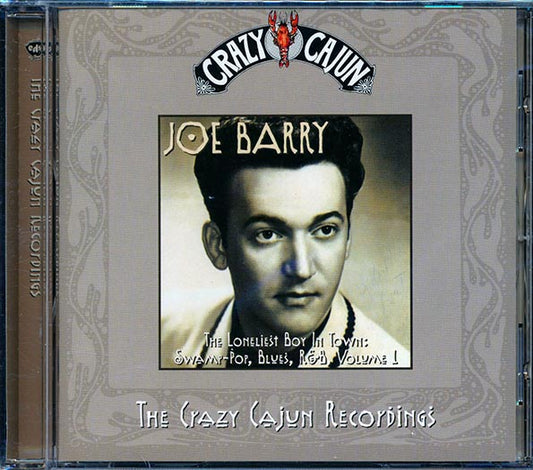 Joe Barry - The Lonliest Boy In Town: Swamp-Pop Blues, R&B: The Crazy Cajun Recordings, Volume 1 (CD)