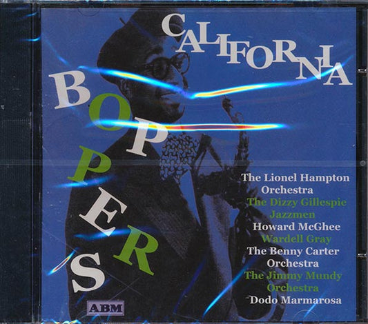 Dizzy Gillespie, The Lionel Hampton Orchestra, Wardell Gray, Etc. - California Boppers (CD)