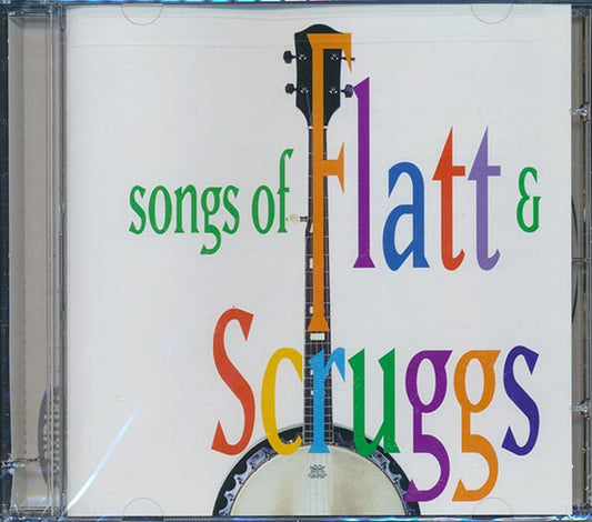 Flatt & Scruggs - The Songs Of Flatt & Scruggs (CD)