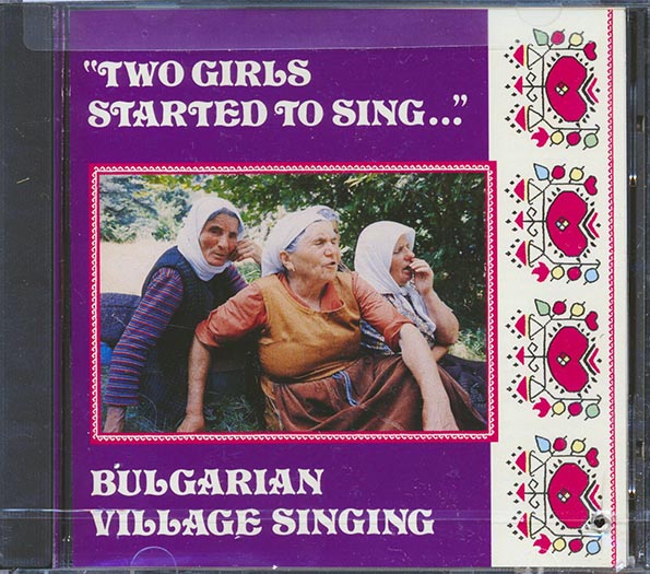 Various - Two Girls Started To Sing: Bulgarian Village Singing (CD)