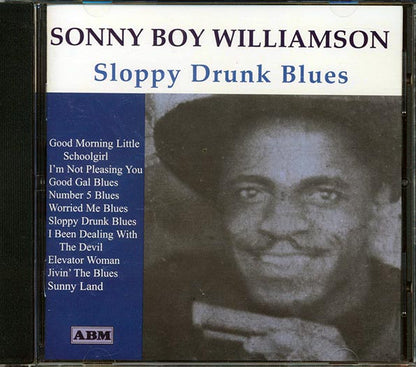 Sonny Boy Williamson - Sloppy Drunk Blues (CD)
