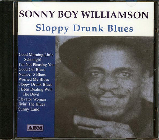 Sonny Boy Williamson - Sloppy Drunk Blues (CD)