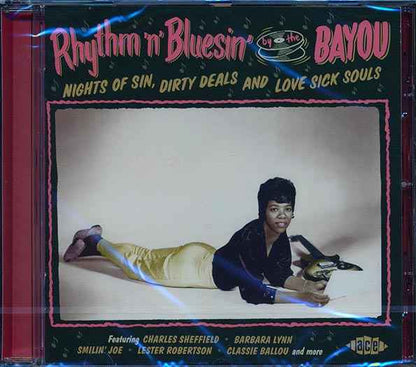 Various - Rhythm 'N' Bluesin' By The Bayou: Nights Of Sin, Dirty Deals And Love Sick Souls (CD)