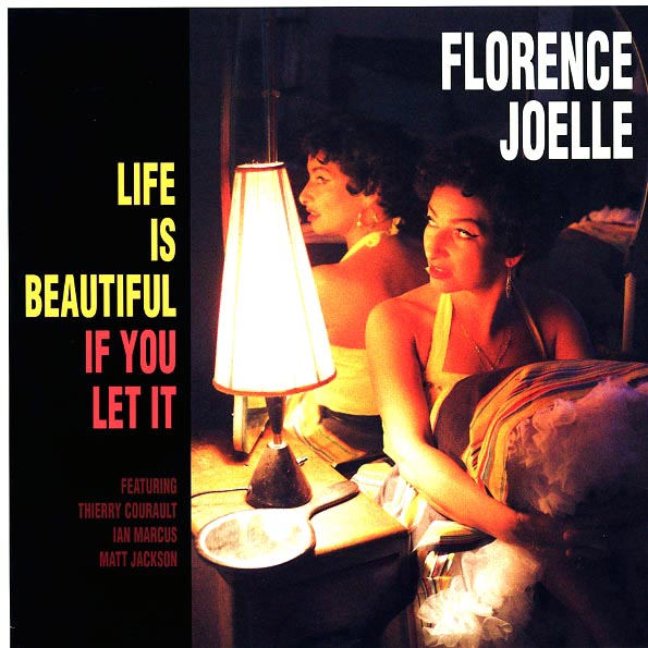 Florence Joelle - Life Is Beautiful If You Let It (LP) - PureSound Records