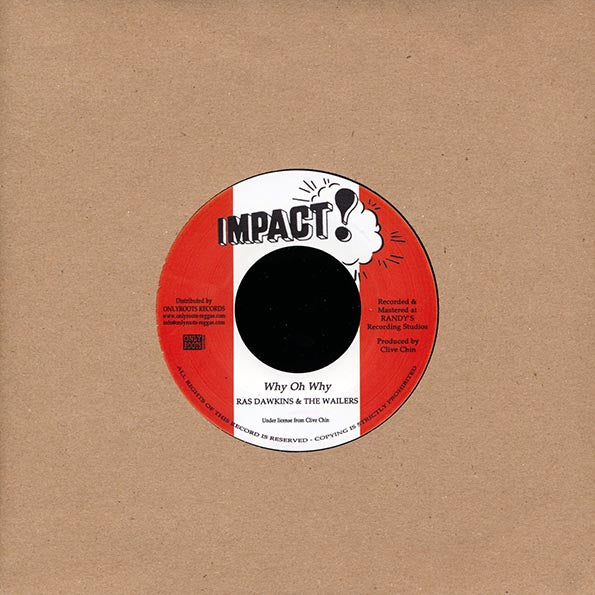 Ras Dawkins & The Wailers - Why Oh Why  /  Version (7")