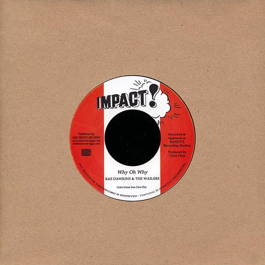 Ras Dawkins & The Wailers - Why Oh Why  /  Version (7")