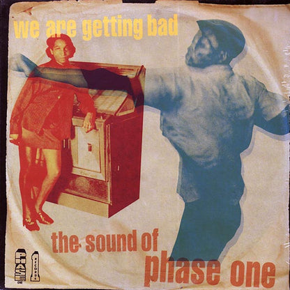 Various - We Are Getting Bad: The Sound Of Phase One (LP)