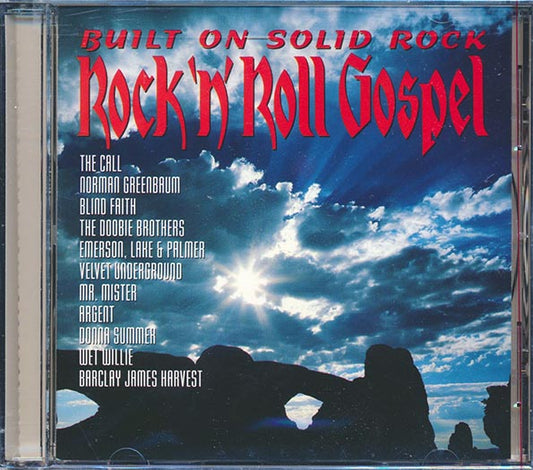 Donna Summer, The Doobie Brothers, The Call, Etc. - Built On Solid Rock: Rock 'N' Roll Gospel (CD)