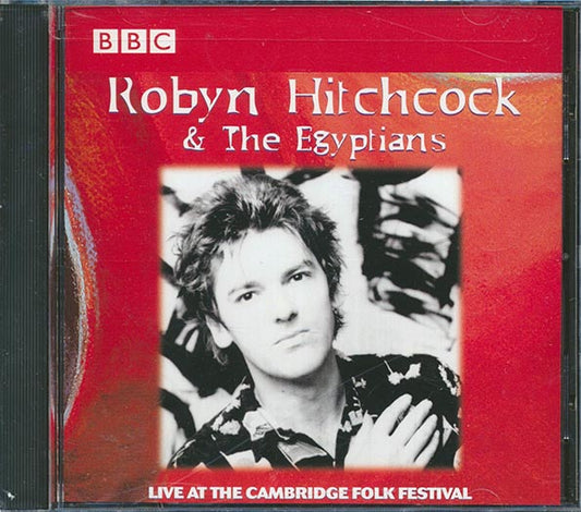 Robyn Hitchcock & The Egyptians - Live At The Cambridge Folk Festival (CD)