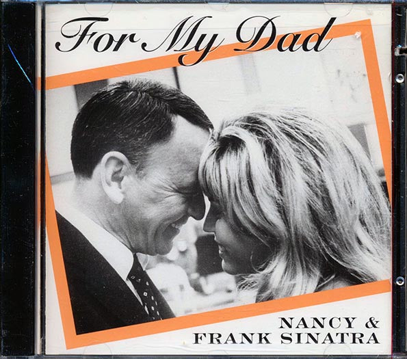 Nancy Sinatra, Frank Sinatra - For My Dad (CD)