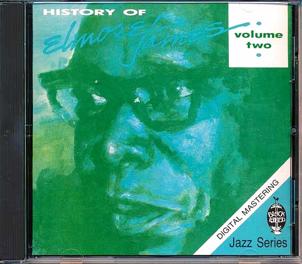 Elmore James - History Of Elmore James Volume 2 (CD)