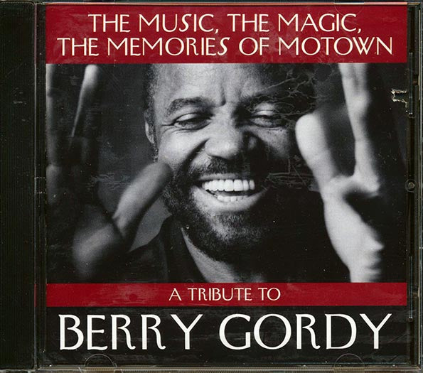 Diana Ross, The Temptations, The Four Tops, Smokey Robinson, Etc. - A Tribute To Berry Gordy: The Music, The Magic, The Memories Of Motown (CD)