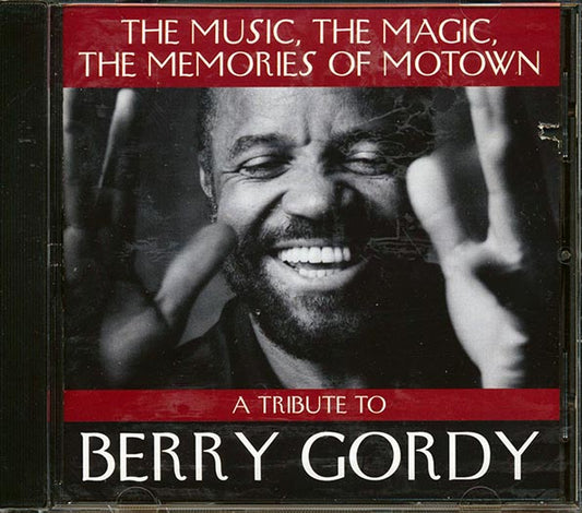 Diana Ross, The Temptations, The Four Tops, Smokey Robinson, Etc. - A Tribute To Berry Gordy: The Music, The Magic, The Memories Of Motown (CD)