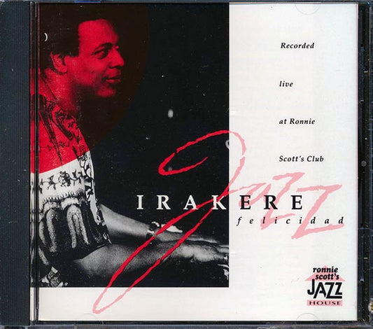 Irakere - Felicidad: Live At Ronnie Scott's Club (CD)